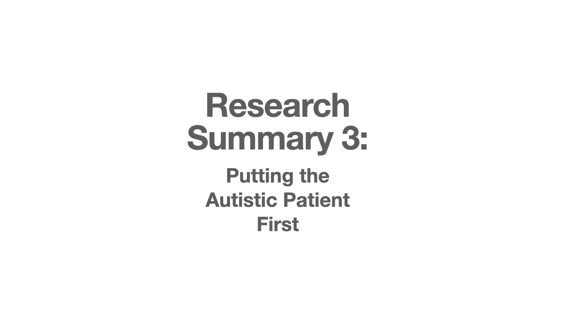 Thumbnail for study 3: putting the autistic patient first